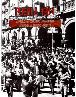 Puebla 1964 memorias de una...