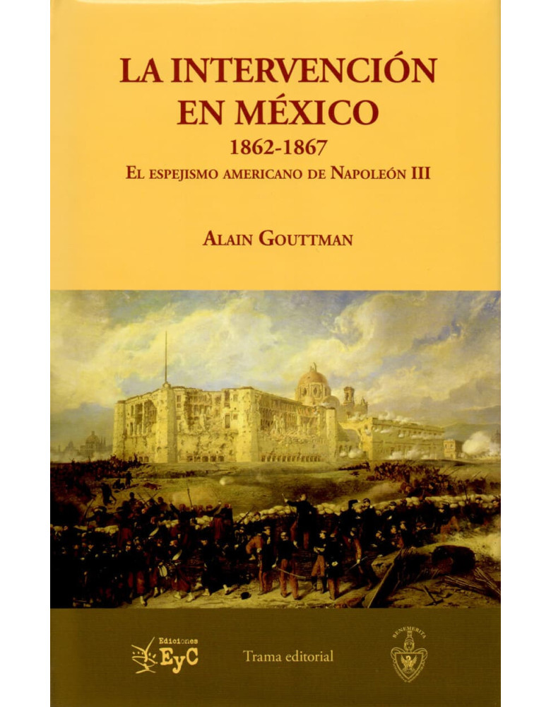 La intervención en México, 1862-1867.