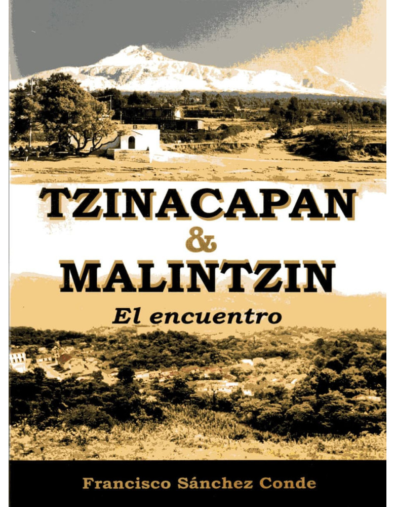 Tzinacapan y Malintzin. El encuentro