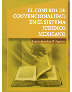 El control de convencionalidad en el sistema jurídico mexicano