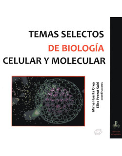 Temas selectos de biología celular y molecular