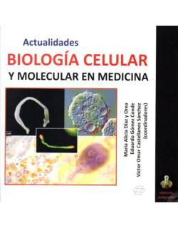 Actualidades biología celular y molecular en medicina