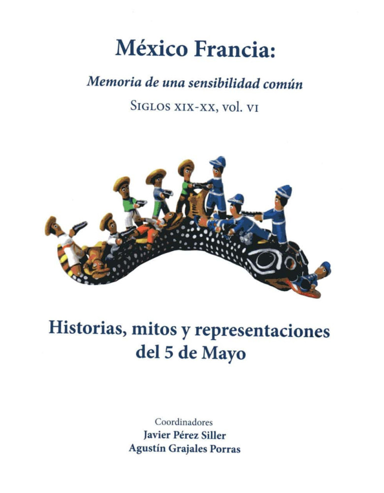 México Francia: memoria de una sensibilidad común siglos XIX-XX vol. VI