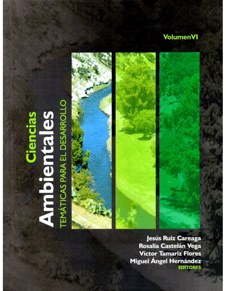 Ciencias ambientales temáticas  para el desarrollo vol. VI