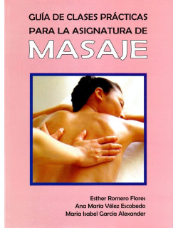Guía de clases prácticas para la asignatura de masaje