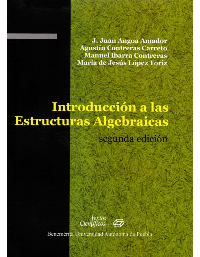 Introducción a las estructuras algebraicas 2da. ed.