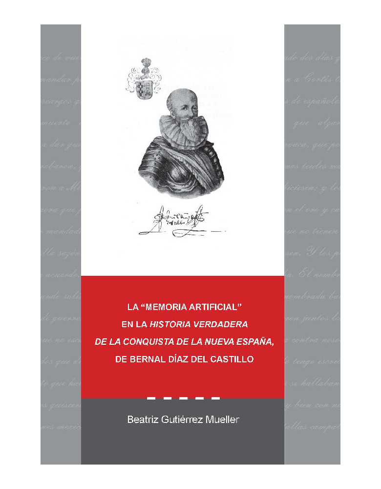 La "Memoria artificial" En la historia verdadera de la conquista de la Nueva España, de Bernal Díaz del Castillo