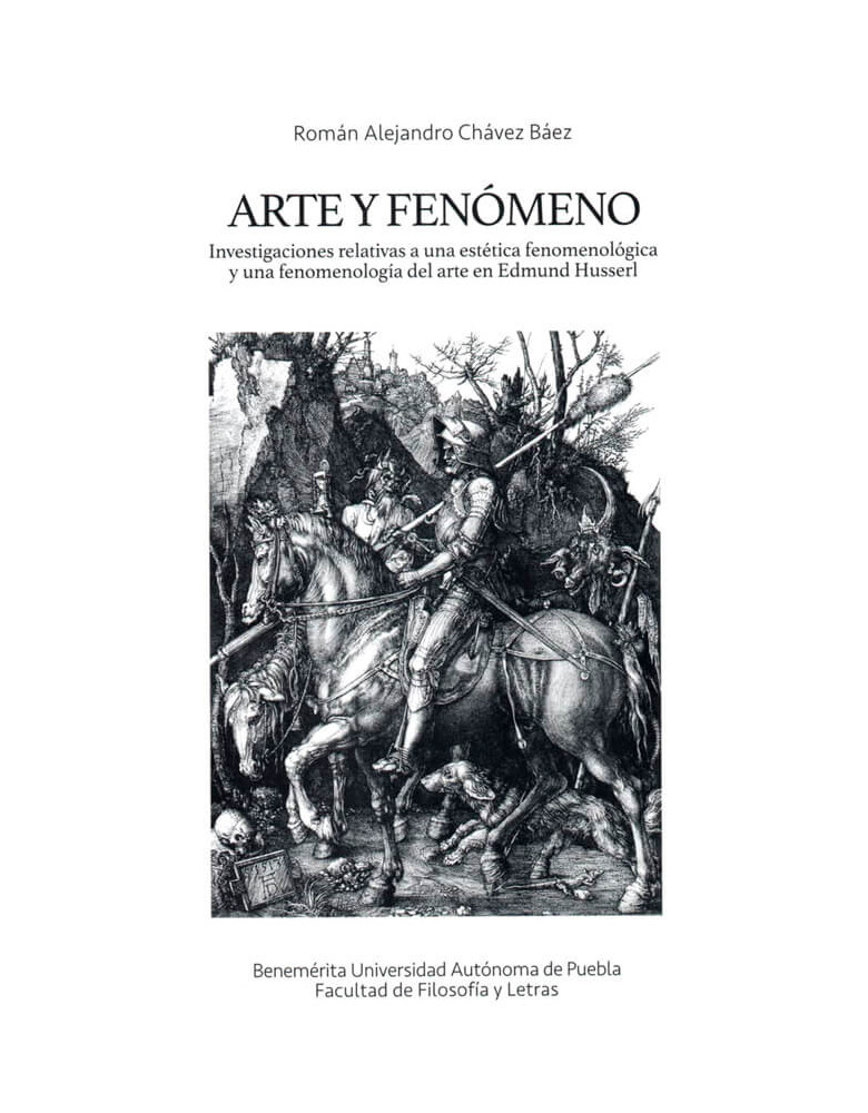 Arte y fenómeno. Investigaciones relativas a una estética fenomenológica y una fenomenología del arte en Edmund Husserl