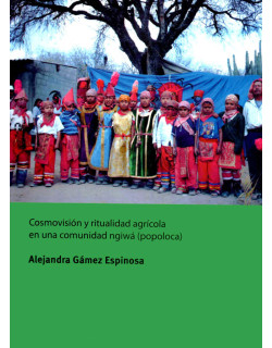 Cosmovisión y ritualidad agrícola en una comunidad ngiwá