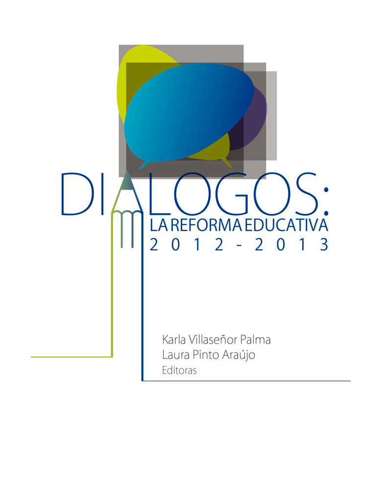 Diálogos: reforma educativa 2012 - 2013