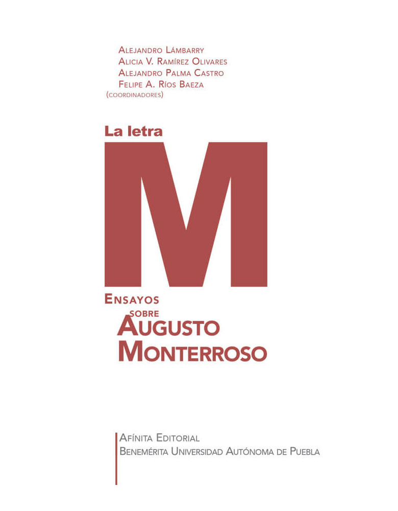 La letra M. Ensayos sobre Augusto Monterroso