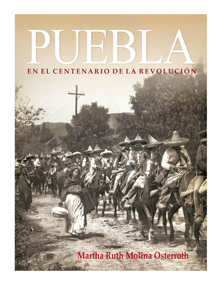 Puebla en el centenario de la revolución