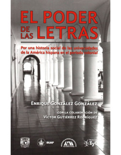 El poder de las letras, Por una historia social de las universidades de la América hispana en el periodo colonial