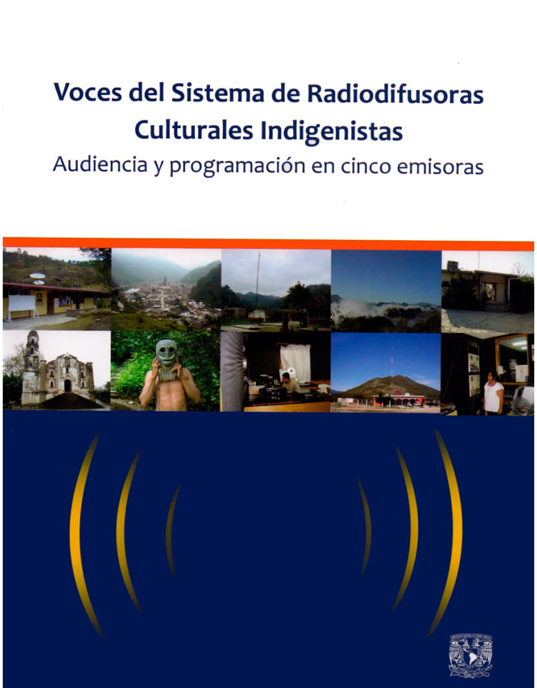 Voces del Sistema de Radiodifusoras Culturales Indigenistas. Audiencia y programación en cinco emisoras