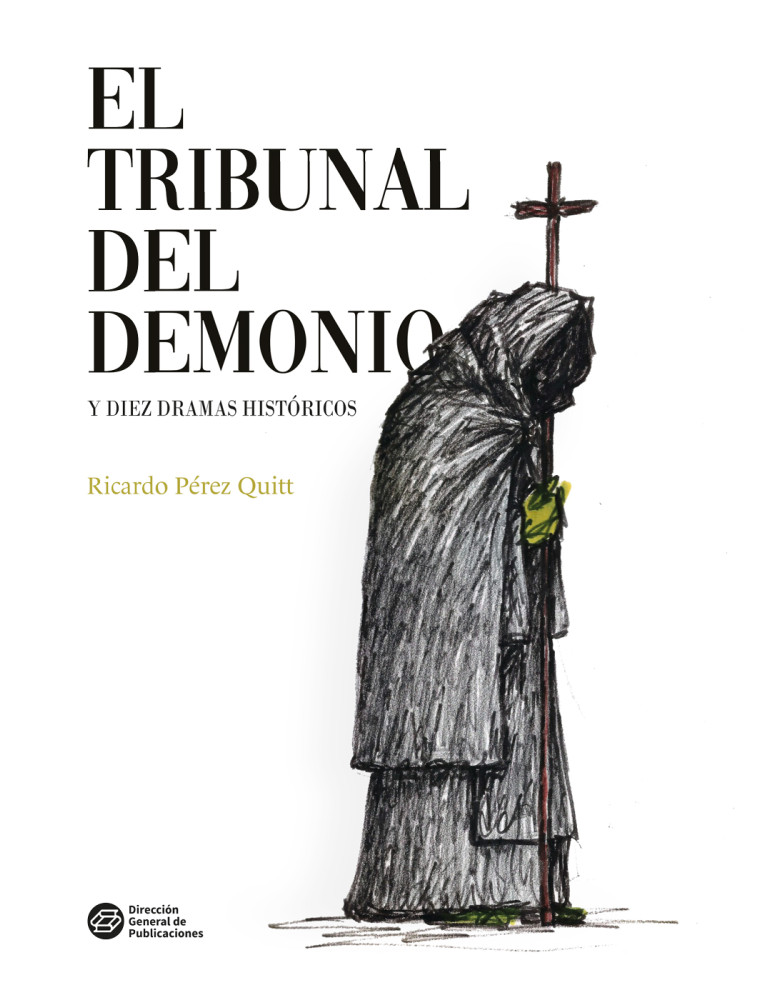 El tribunal del demonio y diez dramas históricos